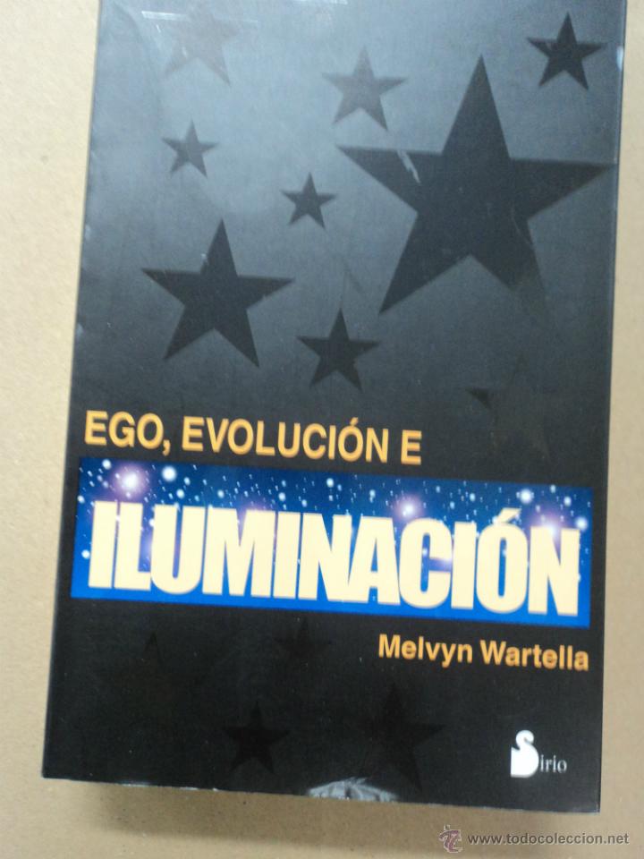 Libros: Ego, Evoluci&oacute;n e Iluminaci&oacute;n - Meluyn Wartelle - Foto 1