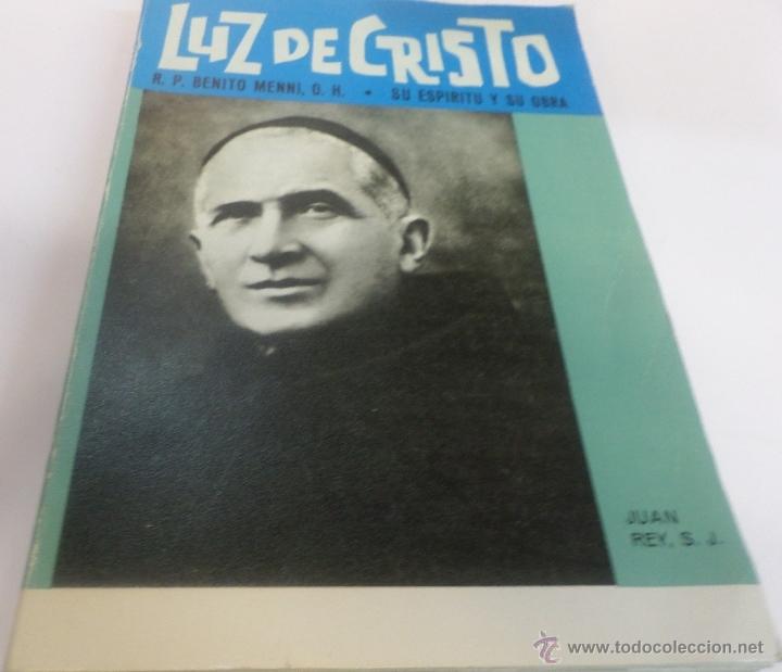 Libros: LUZ DE CRISTO Rey , Juan- EDITORIAL: - Rey , Juan- - Foto 1