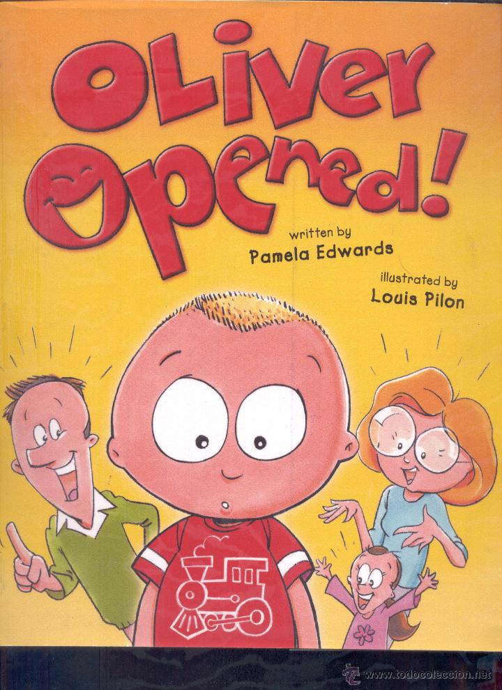Libros: OLIVER OPENED PAMELA EDWARDS LOUIS PILON LIBRO INFANTIL EN INGLES - Foto 1