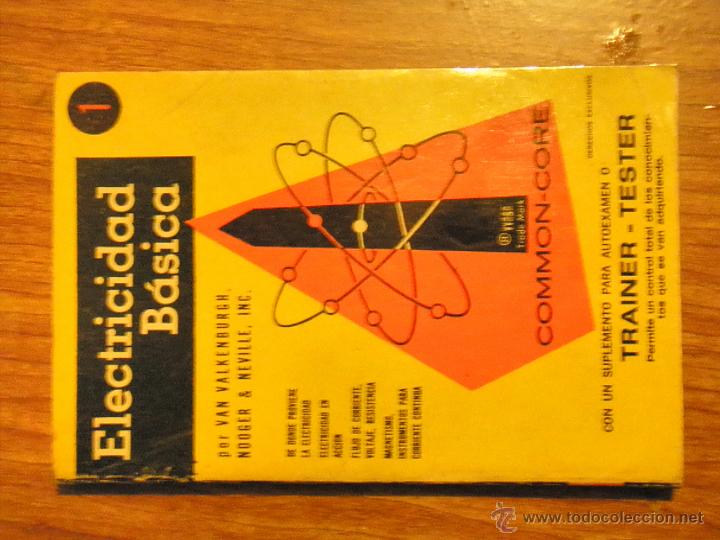 Libros: LIBRO ANTIGUO ELECTRICIDAD BASICA EDITORIAL BELL - Foto 2