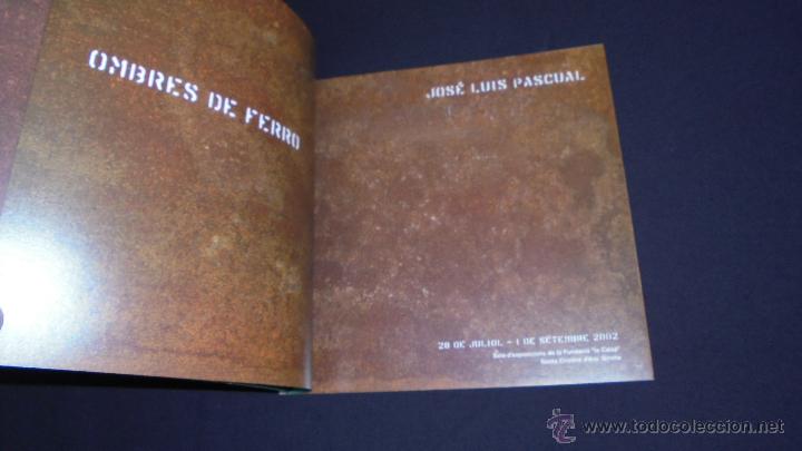 Libros: OMBRES DE FERRO - JOSE LUIS PASCUAL - 2002 - FUNDACI&Oacute; LA CAIXA. - Foto 2