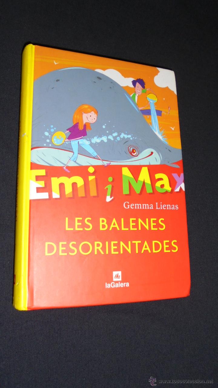 Libros: EMI MAX - LES BALENES DESORIENTADES - GEMMA LIENAS - EDITORIAL LA GALERA. - Foto 1