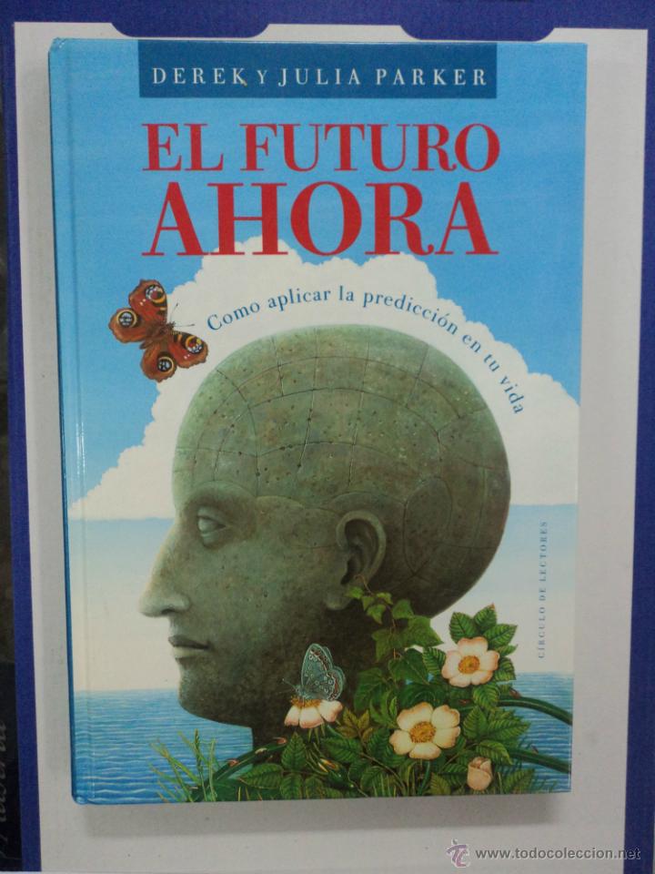 Libros: El futuro ahora - Derek y Julia Parker - Foto 1