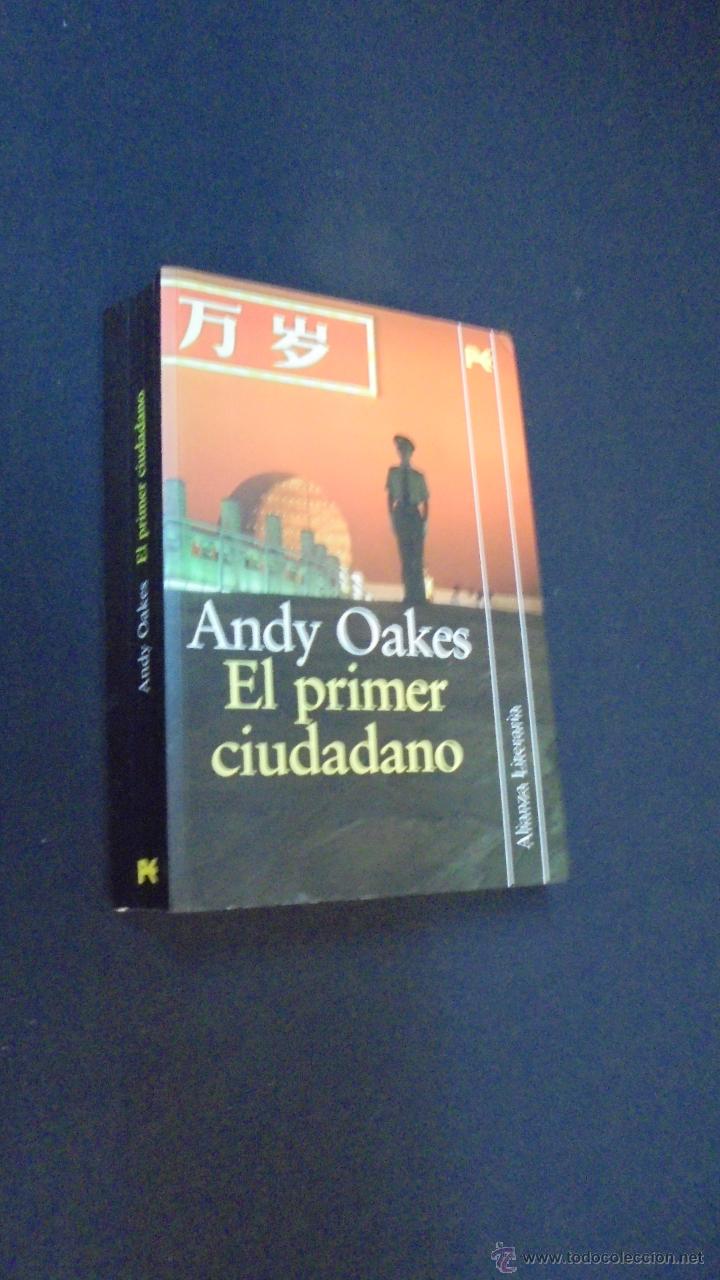 Libros: EL PRIMER  CIUDADANO - ANDY OAKES - ALIANZA EDITORIAL - 2007. - Foto 1