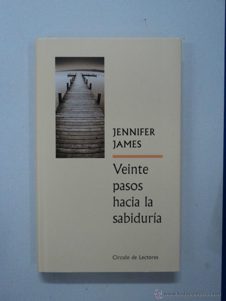 Libros: Veinte pasos hacia la sabiduria - Jennifer James - Foto 1