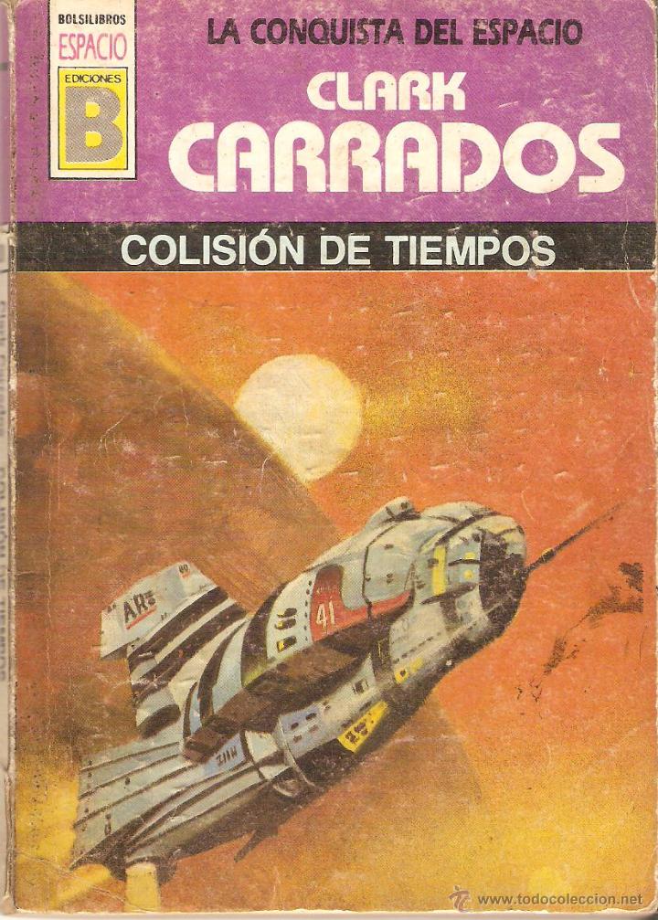 Libros: COLISI&Oacute;N DE TIEMPOS - Carrados,Clark - Foto 1