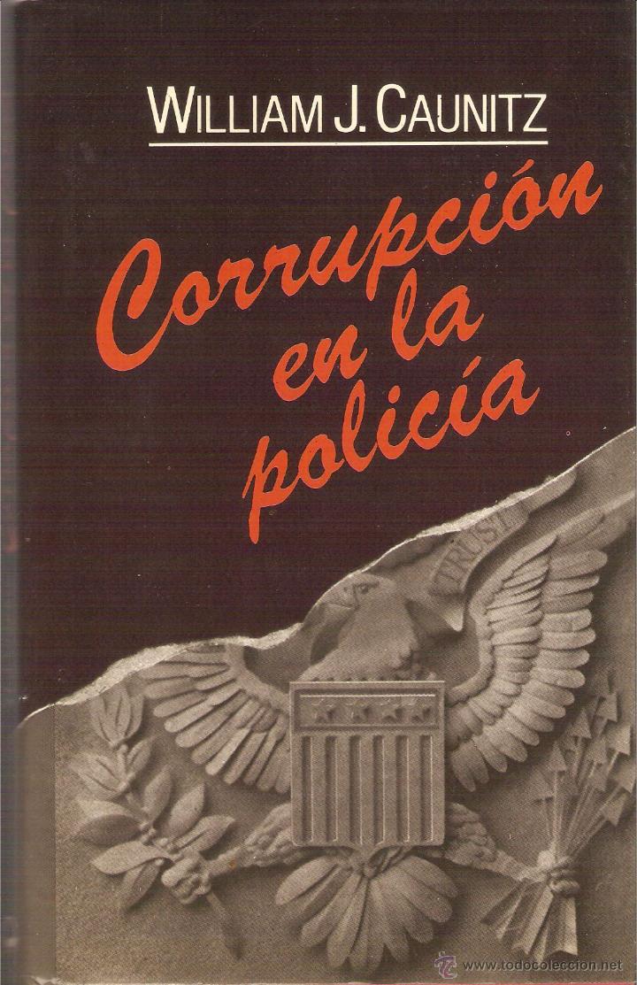 Libros: CORRUPCI&Oacute;N EN LA POLIC&Iacute;A - Caunitz,William J. - Foto 1