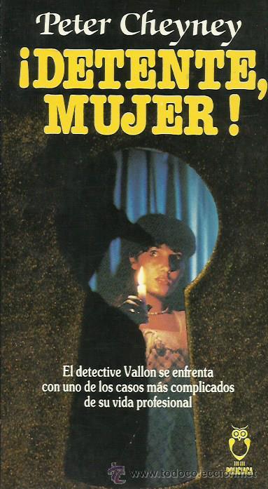 Libros: &iexcl;DETENTE,MUJER! - Cheyney,Peter - Foto 1