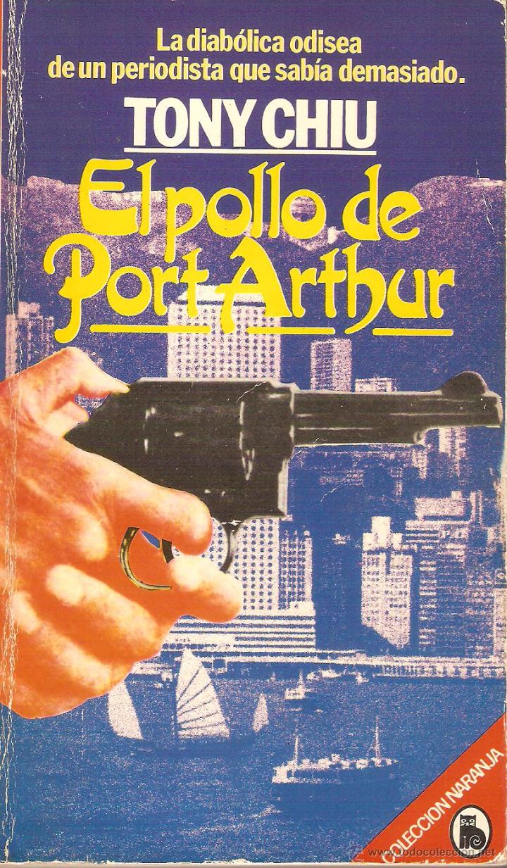 Libros: EL POLLO DE PORT ARTHUR - Chiu,Tony - Foto 1