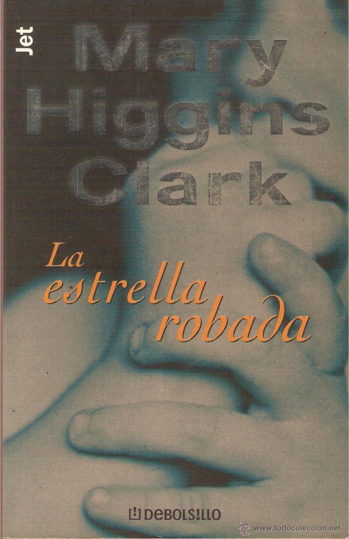 Libros: LA ESTRELLA ROBADA - Clark,Mary Higgins - Foto 1