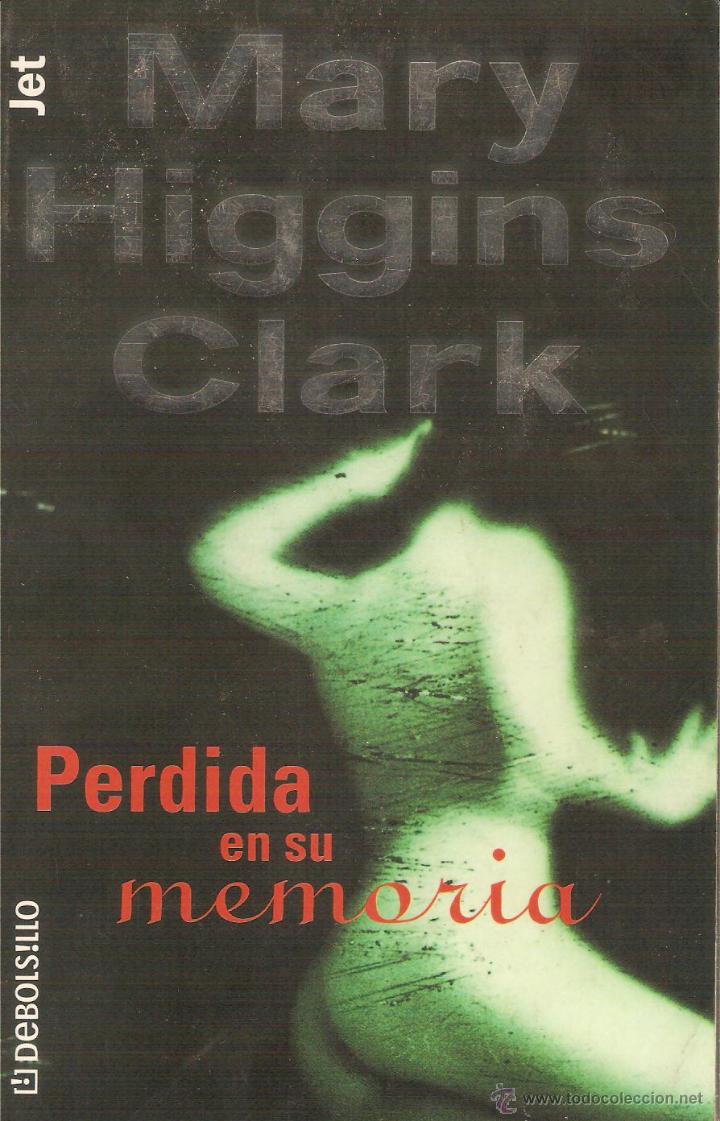 Libros: PERDIDA EN SU MEMORIA - Clark,Mary Higgins - Foto 1