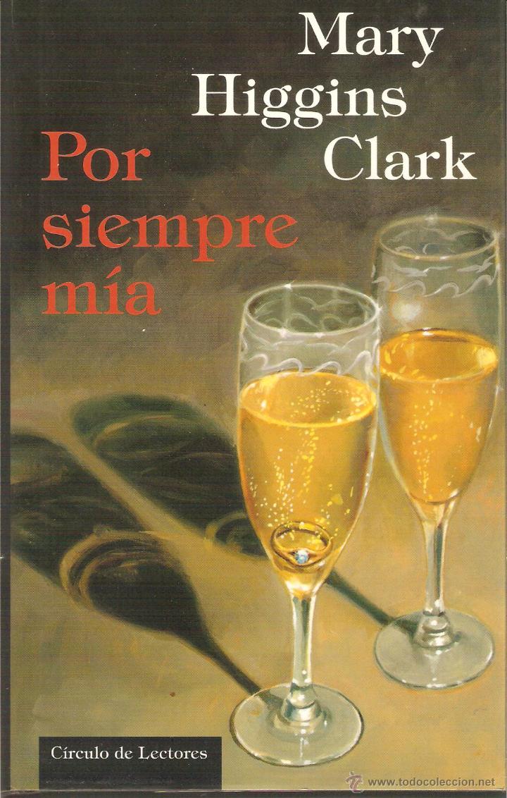 Libros: POR SIEMPRE M&Iacute;A - Clark,Mary Higgins - Foto 1