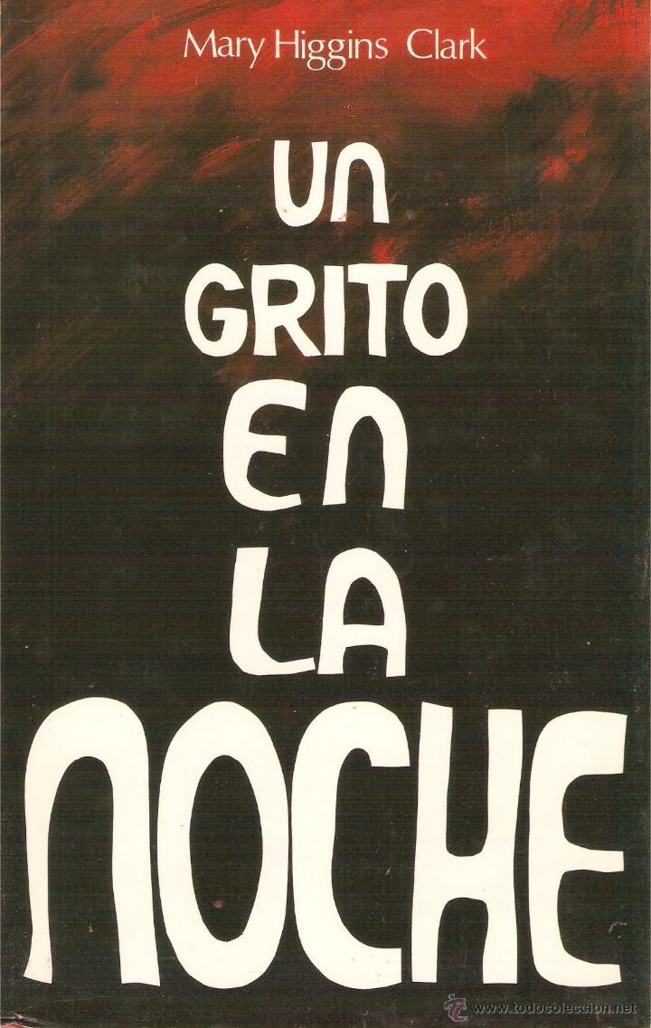 Libros: UN GRITO EN LA NOCHE - Clark,Mary Higgins - Foto 1