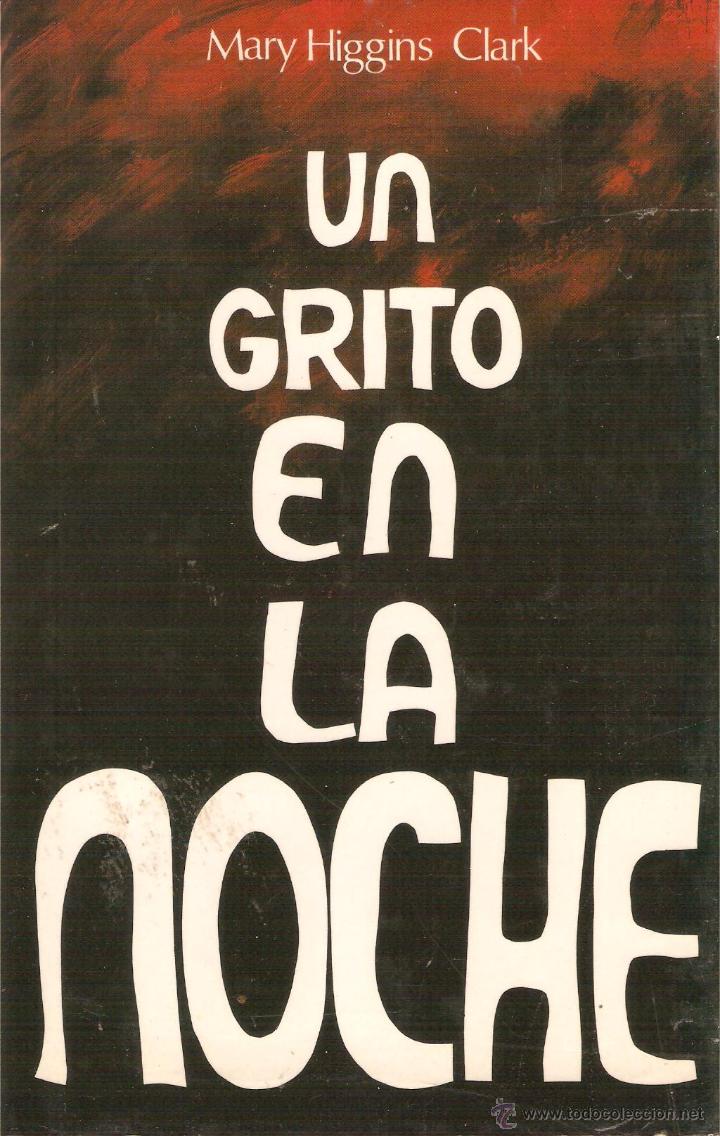 Libros: UN GRITO EN LA NOCHE - Clark,Mary Higgins - Foto 1