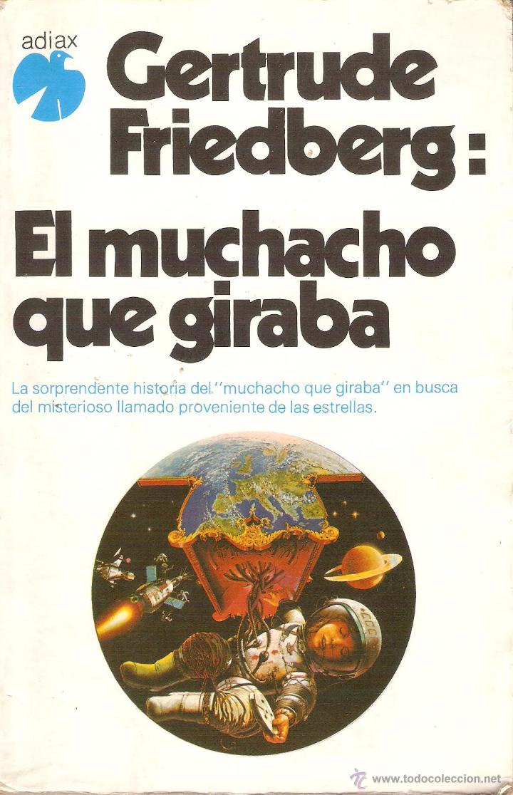 Libros: EL MUCHACHO QUE GIRABA - Friedberg,Gertrude - Foto 1