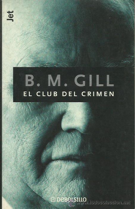 Libros: EL CLUB DEL CRIMEN - Gill,B.M. - Foto 1