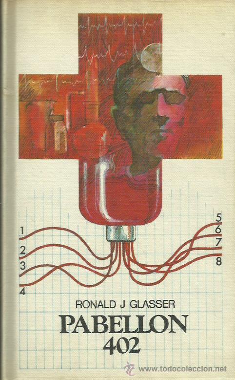 Libros: PABELL&Oacute;N 402 - Glasser,Ronald J. - Foto 1