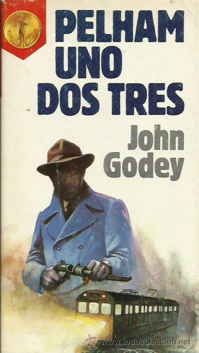 Libros: PELHAM UNO DOS TRES - Godey,John - Foto 1