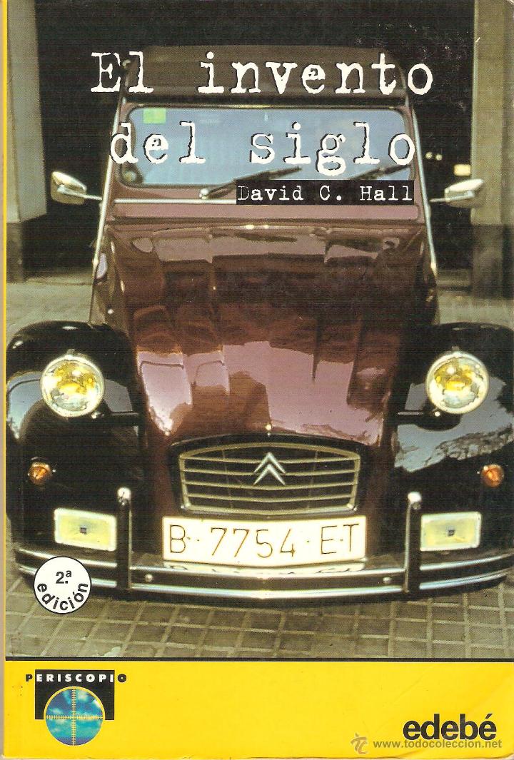 Libros: EL INVENTO DEL SIGLO - Hall,David C. - Foto 1