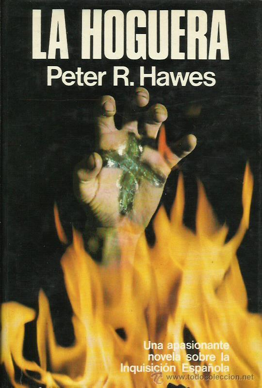 Libros: LA HOGUERA   - Hawes,Peter R. - Foto 1