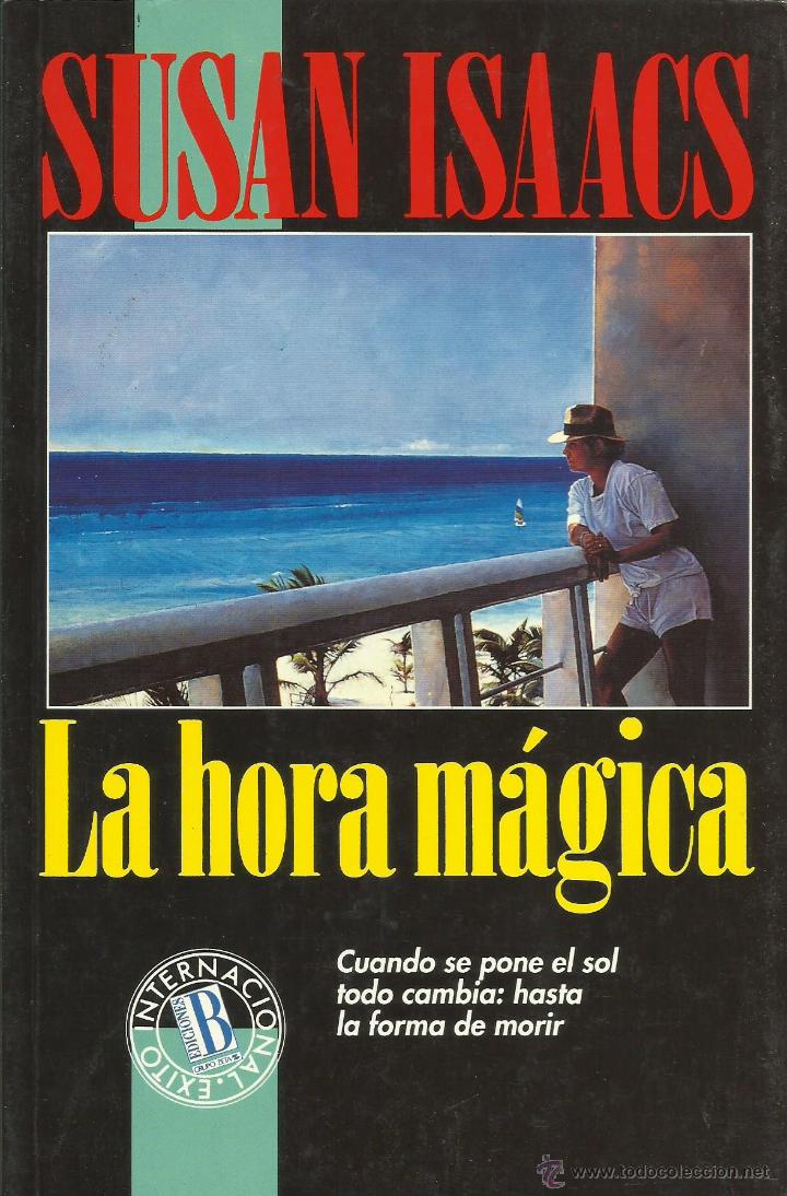 Libros: LA HORA M&Aacute;GICA - Isaacs,Susan - Foto 1