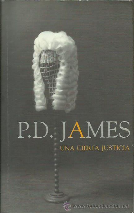Libros: UNA CIERTA JUSTICIA - James,P.D. - Foto 1