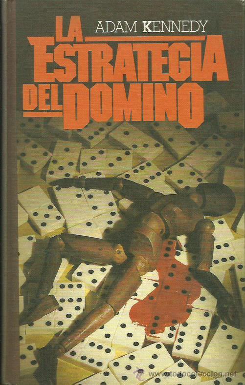 Libros: LA ESTRATEGIA DEL DOMIN&Oacute; - Kennedy,Adam - Foto 1
