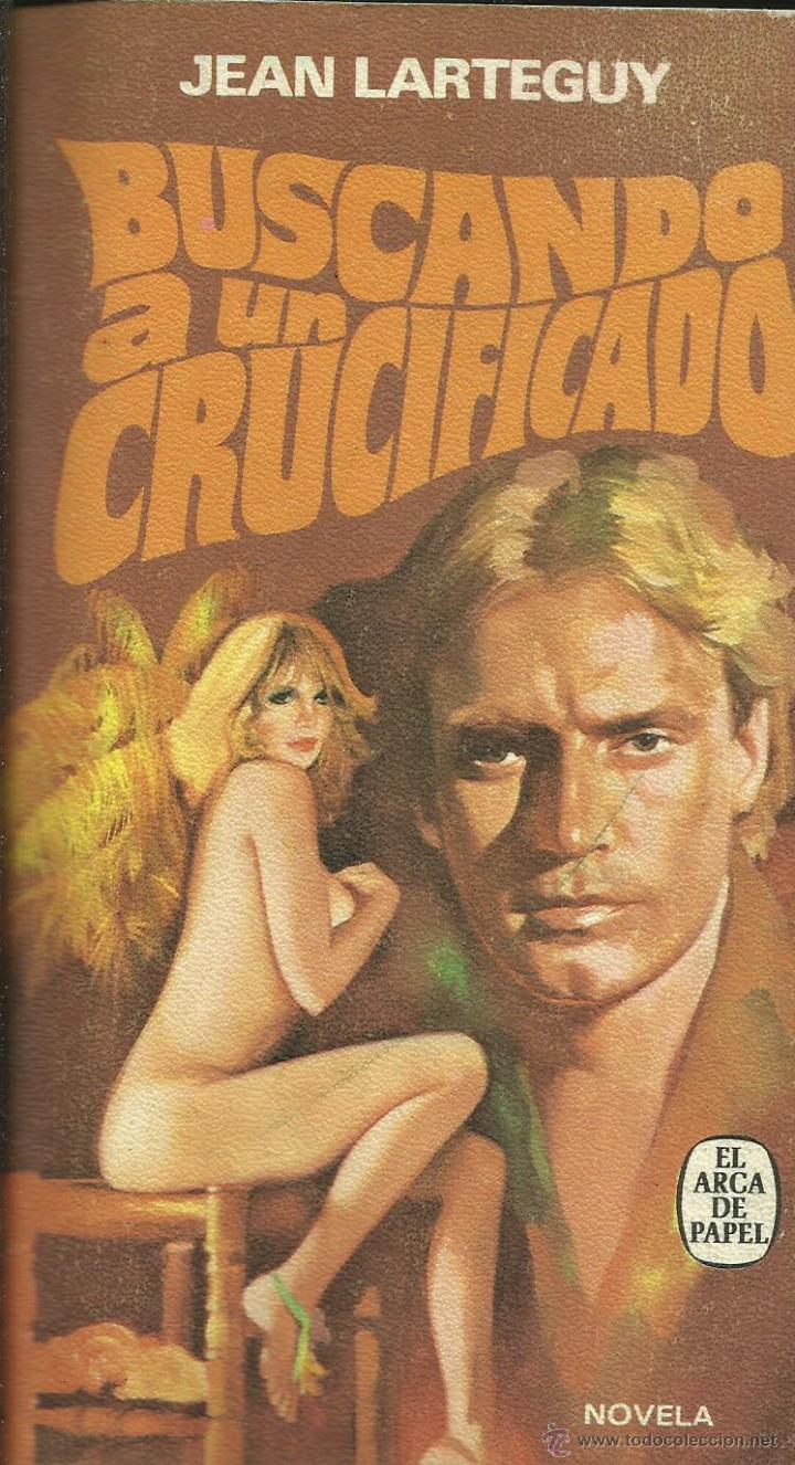 Libros: BUSCANDO A UN CRUCIFICADO - Larteguy,Jean - Foto 1