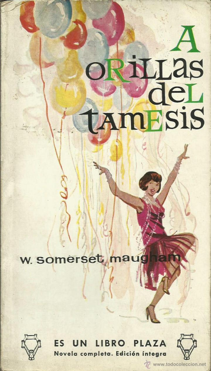 Libros: A ORILLAS DEL T&Aacute;MESIS - Maugham,William Somerset - Foto 1