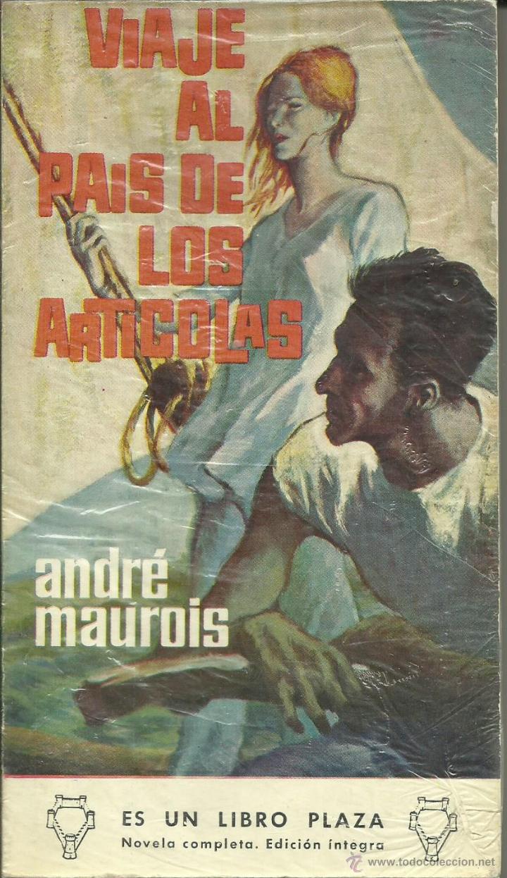 Libros: VIAJE AL PA&Iacute;S DE LOS ARTICOLAS - Maurois,Andr&eacute; - Foto 1