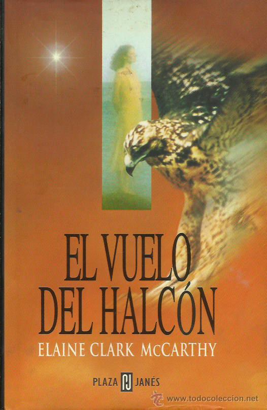Libros: EL VUELO DEL HALC&Oacute;N - McCarthy,Elaine Clark - Foto 1