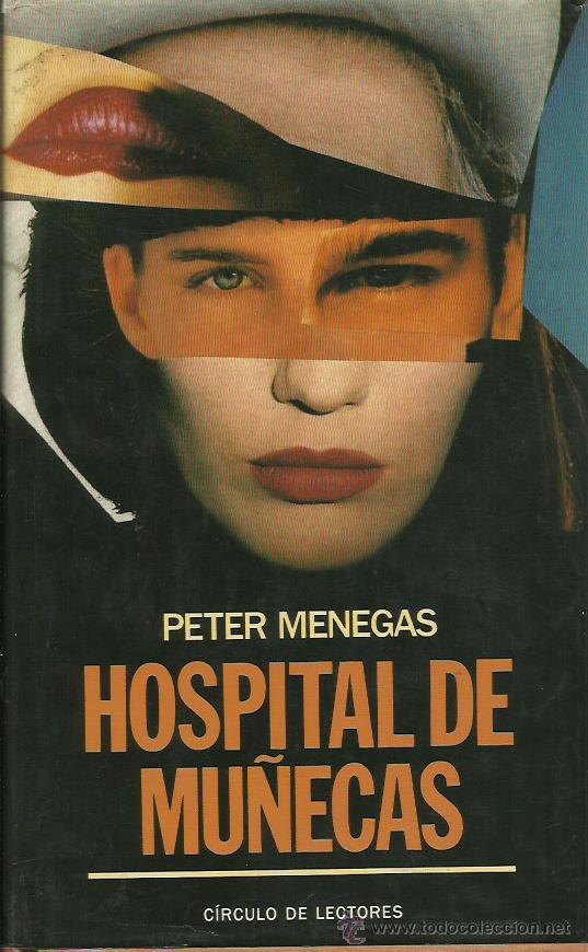 Libros: HOSPITAL DE MU&Ntilde;ECAS - Menegas,Peter - Foto 1