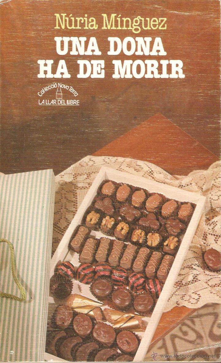 Libros: UNA DONA HA DE MORIR - M&iacute;nguez,Nuria - Foto 1