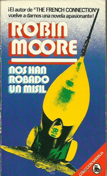 Libros: NOS HAN ROBADO UN MISIL - Moore,Robin - Foto 1