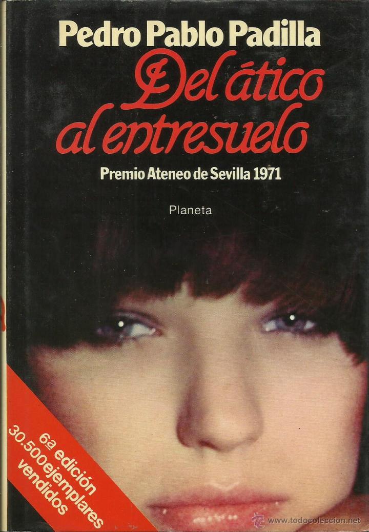 Libros: DEL &Aacute;TICO AL ENTRESUELO - Padilla,Pedro Pablo - Foto 1