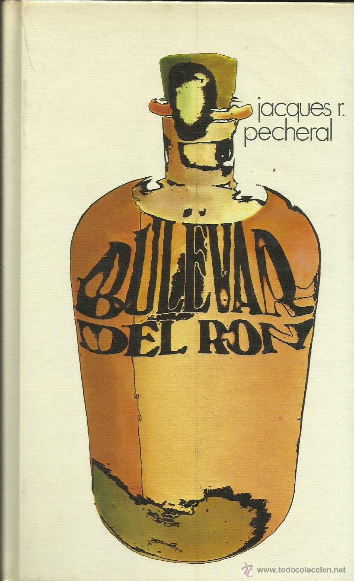 Libros: BULEVAR DEL RON - Pecheral,Jacques R. - Foto 1