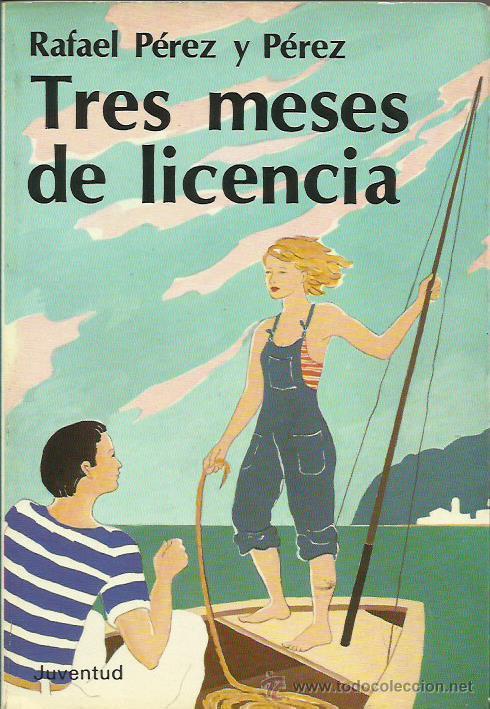 Libros: TRES MESES DE LICENCIA - P&eacute;rez y P&eacute;rez,Rafael - Foto 1