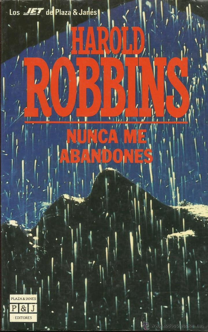 Libros: NUNCA ME ABANDONES - Robbins,Harold - Foto 1