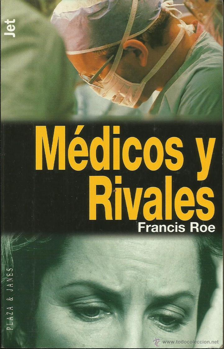 Libros: M&Eacute;DICOS Y RIVALES - Roe,Francis - Foto 1