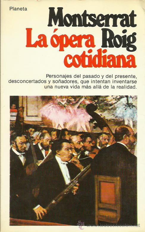 Libros: LA &Oacute;PERA COTIDIANA - Roig,Montserrat - Foto 1