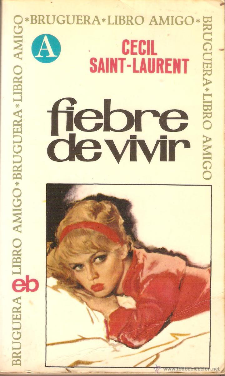 Libros: FIEBRE DE VIVIR - Saint-Laurent,Cecil - Foto 1