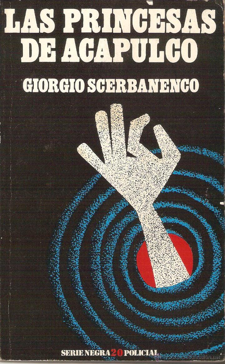 Libros: LAS PRINCESAS DE ACAPULCO - Scerbanenco,Giorgio - Foto 1