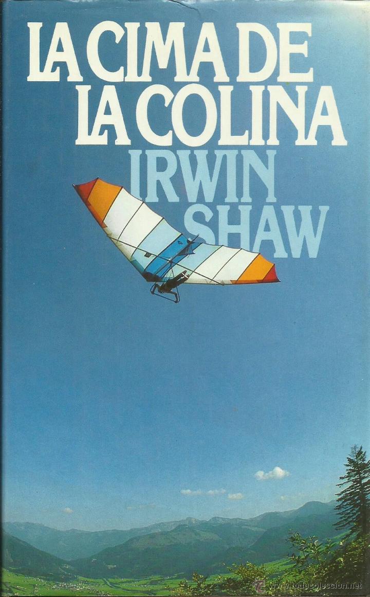 Libros: LA CIMA DE LA COLINA - Shaw,Irwin - Foto 1