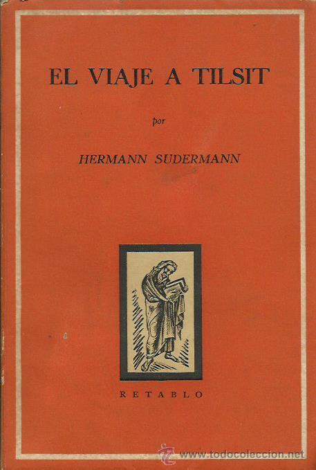 Libros: EL VIAJE A TILSIT - Sudermann,Hermann - Foto 1
