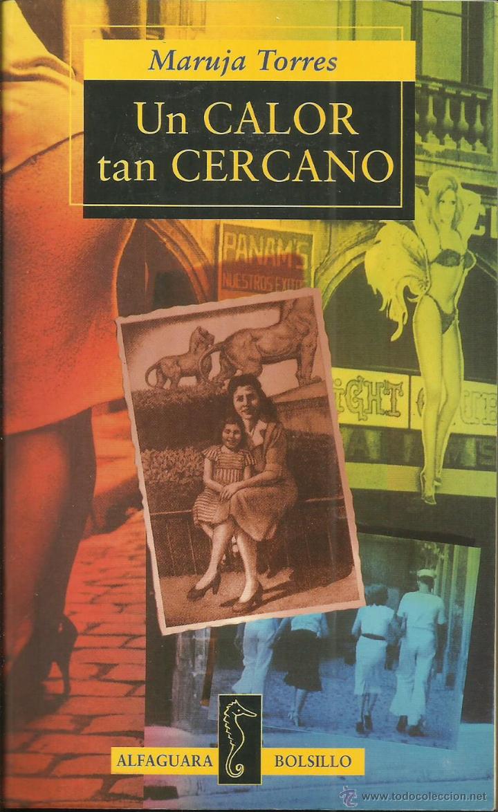 Libros: UN CALOR TAN CERCANO - Torres,Maruja - Foto 1