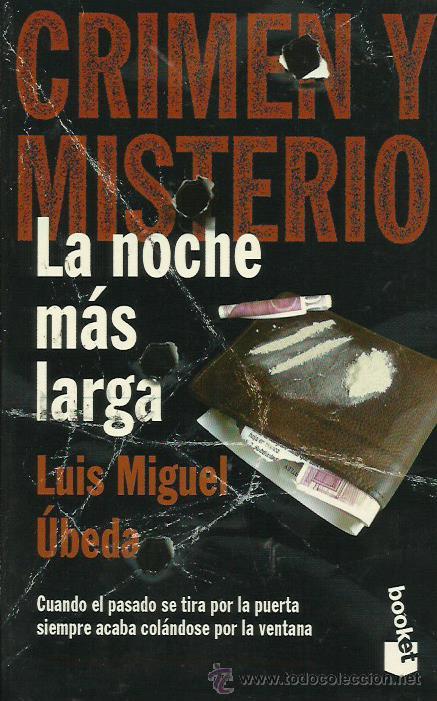 Libros: LA NOCHE M&Aacute;S LARGA - &Uacute;beda,Luis Miguel - Foto 1