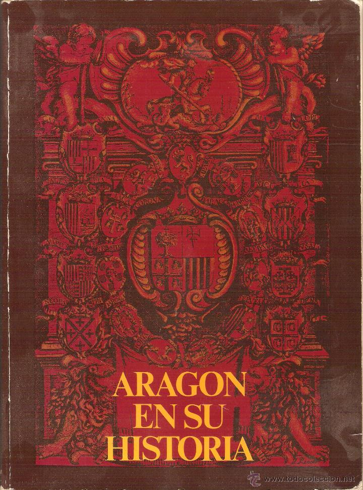 Libros: ARAG&Oacute;N EN SU HISTORIA - Varios autores - Foto 1