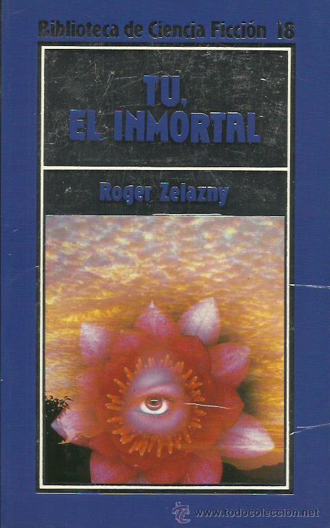 Libros: T&Uacute;,EL INMORTAL - Zelazny,Roger - Foto 1