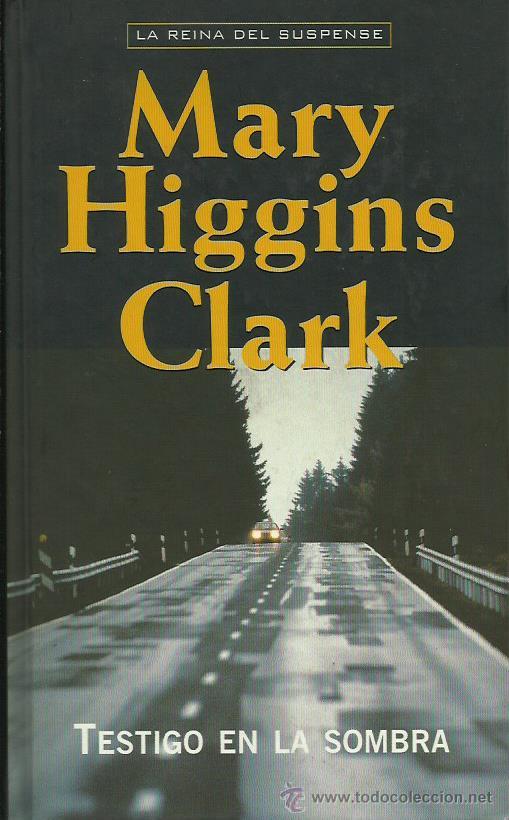 Libros: TESTIGO EN LA SOMBRA - Clark,Mary Higgins - Foto 1