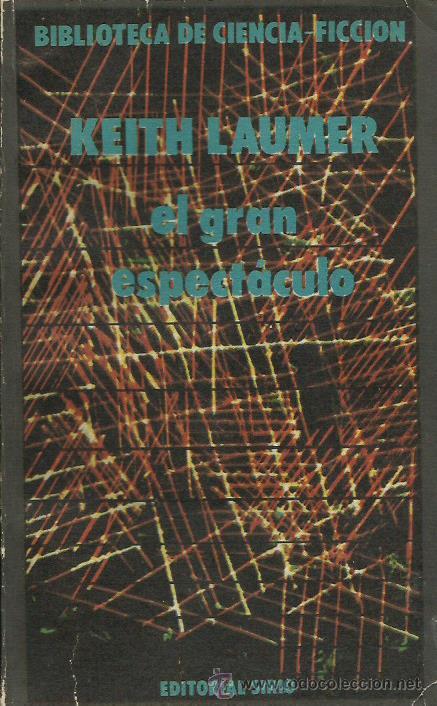 Libros: EL GRAN ESPECT&Aacute;CULO - Laumer,Keith - Foto 1